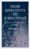 From Affectivity To Subjectivity 023053533X Book Cover