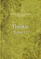 Theatre Tome 12 5518983867 Book Cover