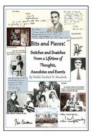 Bits and Pieces, Snippets and Snatches 145684945X Book Cover
