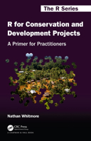 R for Conservation and Development Projects: A Primer for Practitioners 0367205483 Book Cover