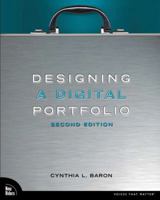 Crea Y Presenta Tu Portafolio Digital / Designing A Digital Portfolio (Diseno Y Creatividad / Design And Creativity) (Spanish Edition) 0321637518 Book Cover