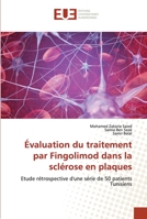 Évaluation du traitement par Fingolimod dans la sclérose en plaques 6203420905 Book Cover