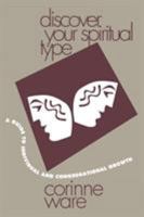 Discover Your Spiritual Type: A Guide to Individual and Congregational Growth 1566991498 Book Cover