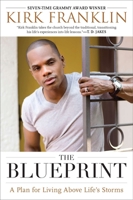 The Blueprint: A Plan for Living Above Life's Storms 1592405479 Book Cover