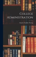 College Administration (1900) 1017910790 Book Cover