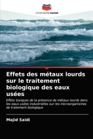 Effets des métaux lourds sur le traitement biologique des eaux usées 6203172413 Book Cover