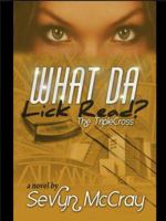 What Da Lick Read: The Triple Cross 0989328716 Book Cover