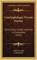 Conchigliologia Vivente Marina 116103921X Book Cover