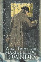 What Timmy Did 8027277655 Book Cover
