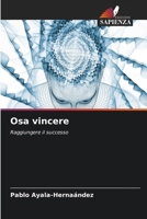 Osa vincere (Italian Edition) 6630039238 Book Cover