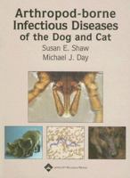 Arthropod-Borne Infectious Diseases of the Dog and Cat 078179014X Book Cover