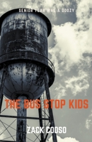 The Bus Stop Kids 1393854524 Book Cover