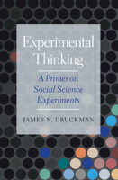 Experimental Thinking: A Primer on Social Science Experiments 1108994067 Book Cover