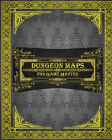 Dungeon Maps for Game Master: 75 Customizable & Unique Maps! B0BBXYJWVW Book Cover