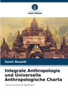 Integrale Anthropologie und Universelle Anthropologische Charta (German Edition) 6209537073 Book Cover