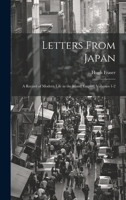 Letters From Japan; a Record of Modern Life in the Island Empire, Volumes 1-2 1021604275 Book Cover