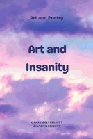 Art & Insanity B0FT8NT7V5 Book Cover