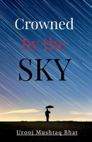 Crowned by the Sky B0GCMD7WR8 Book Cover