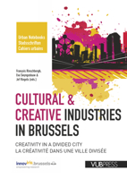 Cultural  Creative Industries in Brussels: Creativity in a divided city 9057188023 Book Cover