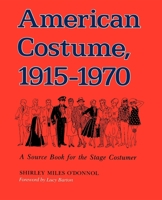 American Costume, 1915-1970: A Source Book for the Stage Costumer (Midland Book, Mb 543) 0253205433 Book Cover