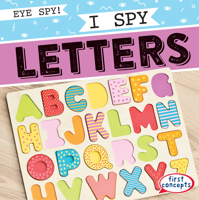 I Spy Letters 1538262495 Book Cover