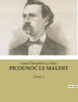 Picounoc Le Maudit: Tome 1 B0BT8R9RX9 Book Cover
