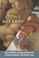 The Stone Age Baby in a Techno Society 146095985X Book Cover