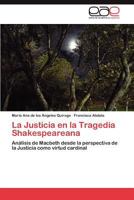 La Justicia En La Tragedia Shakespeareana 3659048828 Book Cover