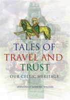 Tales of Travel and Trust 1853904597 Book Cover