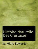 Histoire Naturelle Des Crustaces 1271277743 Book Cover