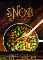 The S.N.O.B. Experience: Slightly North of Broad 159932752X Book Cover