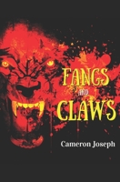 Fangs and Claws B08TFZ3F46 Book Cover