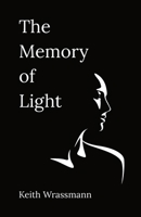 Memory of Light : Poems for the Soul's Journey 1961631059 Book Cover