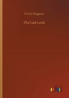 The Last Look 1514773953 Book Cover