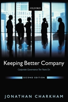 Keeping Better Company: Corporate Governance Ten Years On 0199243190 Book Cover