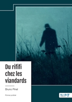 Du rififi chez les viandards (French Edition) B0CZ6DZYVF Book Cover