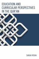 Education and Curricular Perspectives in the Qur'an 1498500897 Book Cover