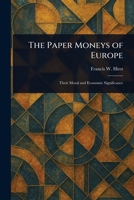 The Paper Moneys of Europe 1023288109 Book Cover