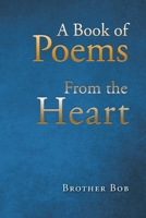 A Book of Poems from the Heart 1635750652 Book Cover