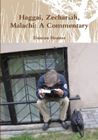 Haggai, Zechariah, Malachi: Old Testament New European Christadelphian Commentary 0244937680 Book Cover