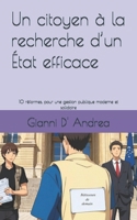 Un citoyen à la recherche d’un État efficace: 10 réformes, pour une gestion publique moderne et solidaire (Bâtisseurs de Demain) (French Edition) B0DQJL5WZR Book Cover
