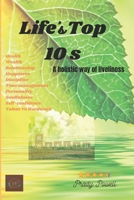 Life's Top 10s: A holistic way of liveliness B0CHVZQL9V Book Cover