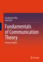 Fundamentals of Communication Theory: Analog to Digital 3032206146 Book Cover