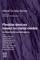 Flexible Devices Based on Metal Oxides: Achievements and Prospects 0443216568 Book Cover