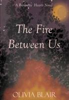 The Fire Between Us B0HLZDTMK5 Book Cover