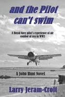 and the Pilot can't swim B09M5B7VBL Book Cover