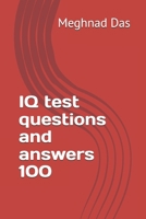 IQ test questions and answers 100 B0FJ5XL6ST Book Cover