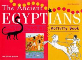 The Ancient Egyptians Activity Book (British Museum Activity Books) 071410941X Book Cover
