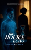 The Hour's Echo B0FH4R37L5 Book Cover