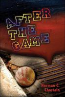 After the Game 1413780830 Book Cover